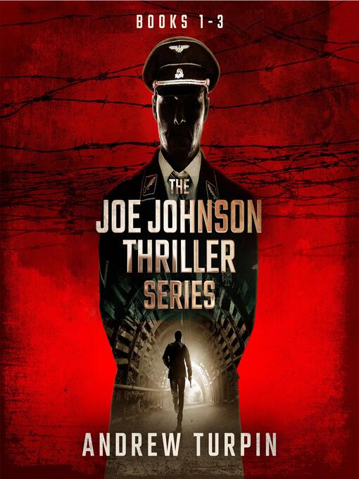 Title details for The Joe Johnson Thriller Series Books 1-3 by Andrew Turpin - Available